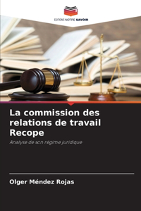 commission des relations de travail Recope