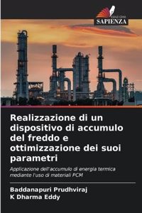 Realizzazione di un dispositivo di accumulo del freddo e ottimizzazione dei suoi parametri