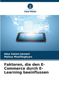 Faktoren, die den E-Commerce durch E-Learning beeinflussen