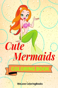 Cute Mermaids Coloring Book