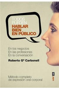 Todos Pueden Hablar Bien en Publico