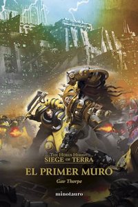 The Horus Heresy: Siege of Terra no 03 El primer muro