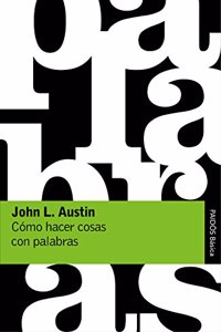 Como hacer cosas con palabras (Basica) (Spanish Edition)