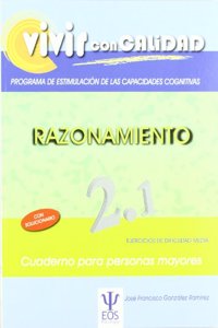 Vivir con Calidad. Programa de Estimulacion de las Capacidades Cognitivas. Razonamiento 2.1