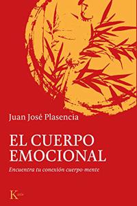 El cuerpo emocional: Encuentra tu conexion cuerpo-mente (Sabiduria perenne) (Spanish Edition)