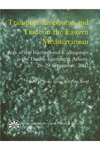 Transport Amphorae and Trade in the Eastern Mediterranean
