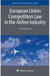 European Union Competition Law in the Airline Industry