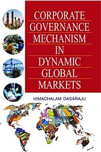 Corporate Governance Mechanism in Dynamic Global Markets