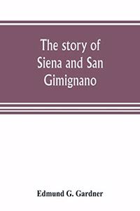 story of Siena and San Gimignano
