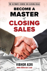 Become a Master of Closing Sales