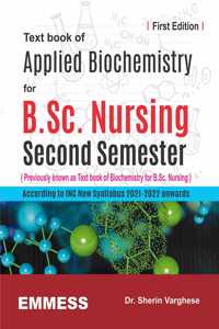 Text book of Applied Biochemistry for B.Sc. Nursing Second Semester - According to INC New Syallabus 2021-2022 onwards