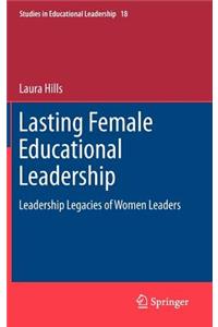 Lasting Female Educational Leadership