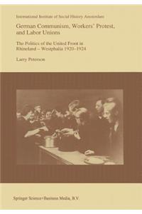 German Communism, Workers’ Protest, and Labor Unions