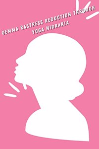 Stress Reduction Through Yoga Nidra