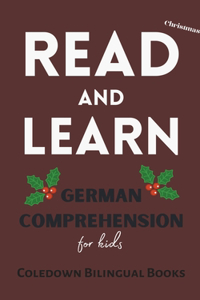 Read and Learn Christmas: German Comprehension for Kids