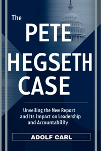 The Pete Hegseth Case