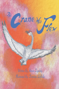 The Crane Who Flew