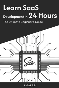 Learn SaaS Development in 24 Hours
