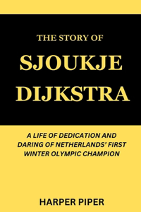 Story of Sjoukje Dijkstra