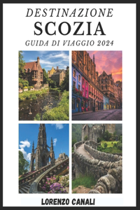 Destinazione Scozia Guida Di Viaggio 2024