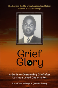 Grief to Glory