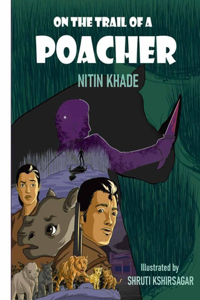 On The Trail of A Poacher