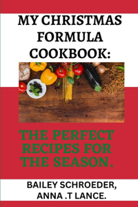My Christmas Formula Cookbook