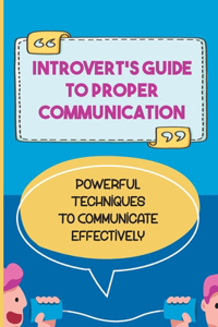 Introvert'S Guide To Proper Communication