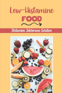 Low-Histamine Food