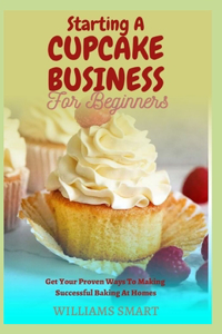 Starting a Cupcake Business for Beginners