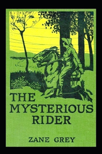 The Mysterious Rider Annotated