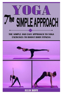 Yoga the Simple Approach