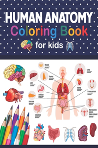 Human Anatomy Coloring Book For Kids