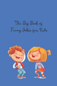 Big Book Of Funny Jokes For Kids