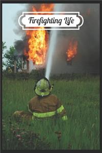 Firefighting life