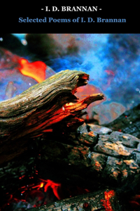 Selected Poems of I. D. Brannan