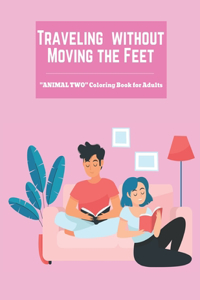 Traveling without Moving the Feet