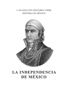 La Independencia de México