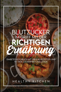 Blutzucker im Griff mit der richtigen Ernährung