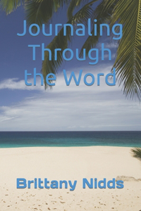 Journaling Through The Word