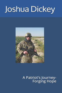 A Patriot's Journey- Forging Hope