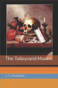 The Talleyrand Maxim