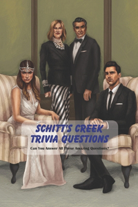 Schitt's Creek Trivia Questions