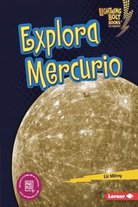 Explora Mercurio (Explore Mercury)