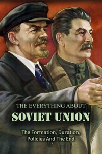 The Everything About Soviet Union