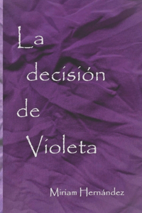 decisión de Violeta