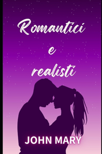 Romantici e realisti