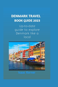 Denmark Travel Book Guide 2023