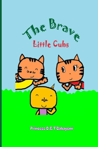 Brave Little Cubs