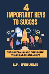 4 Important Keys to Success
